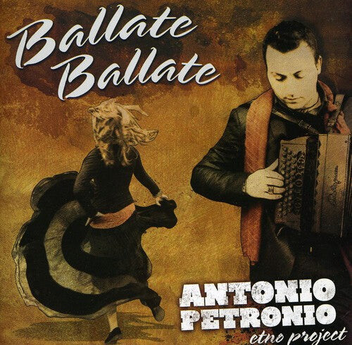 

CD диск Petronio, Antonio Etno Project: Ballate Ballate