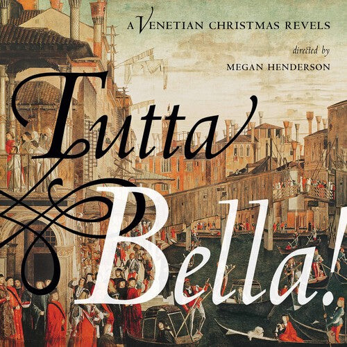 

CD диск Arcadelt, Jacob: Tutta Bella! A Venetian Christmas Revels