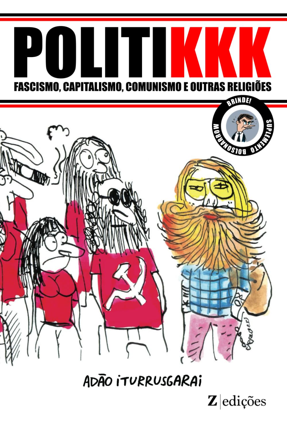 

Politikkk: Fascismo, capitalismo, comunismo e outras religiões (Portuguese Edition) (Independently published)