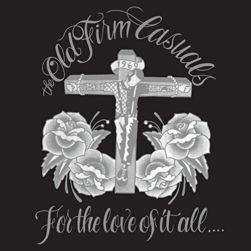 

CD диск Old Firm Casuals: For The Love Of It All