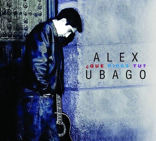 

Виниловая пластинка Ubago, Alex - Que Pides Tu