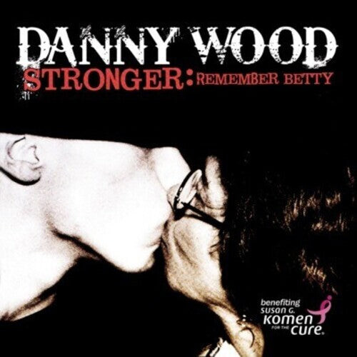 

CD диск Wood, Danny: Stronger: Remember Betty