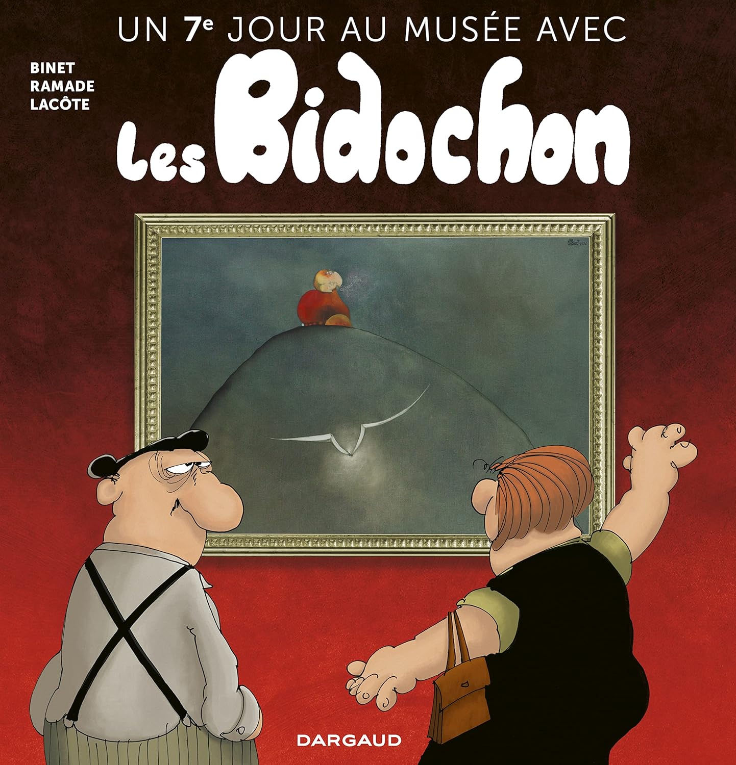 

Un septième jour au musée avec les Bidochon (DARGAUD)