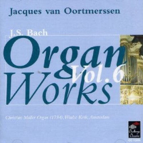 

CD диск Bach / Van Oortmerssen: Organ Works 6