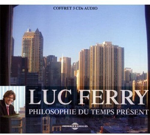 

CD диск Ferry, Luc: Philosophie Du Temps Present
