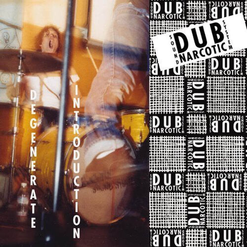 

CD диск Dub Narcotic Sound System: Degenerate Introduction