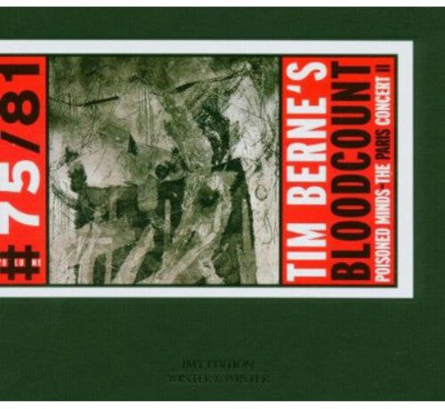 

CD диск Berne, Tim: Tim Berne's Bloodcount: Poisoned Minds - Paris Concert 2