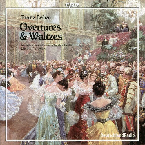 

CD диск Lehar / Jurowski / Rfso Berlin: Overures & Waltzes