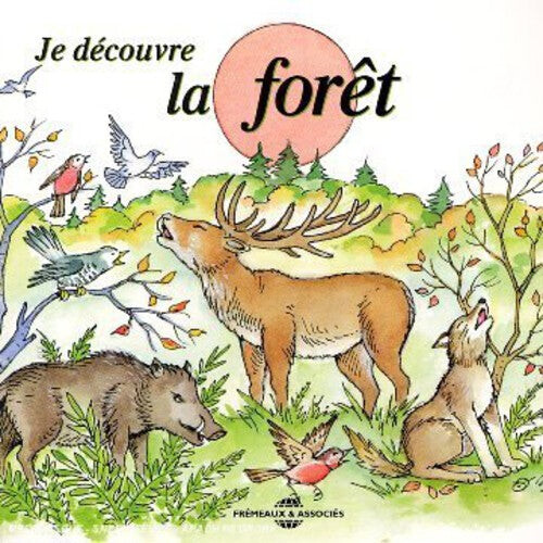 

CD диск Soundscape Presentations for Children: La Foret: Soundscape Presentations For Children: Je Decouvre La Foret