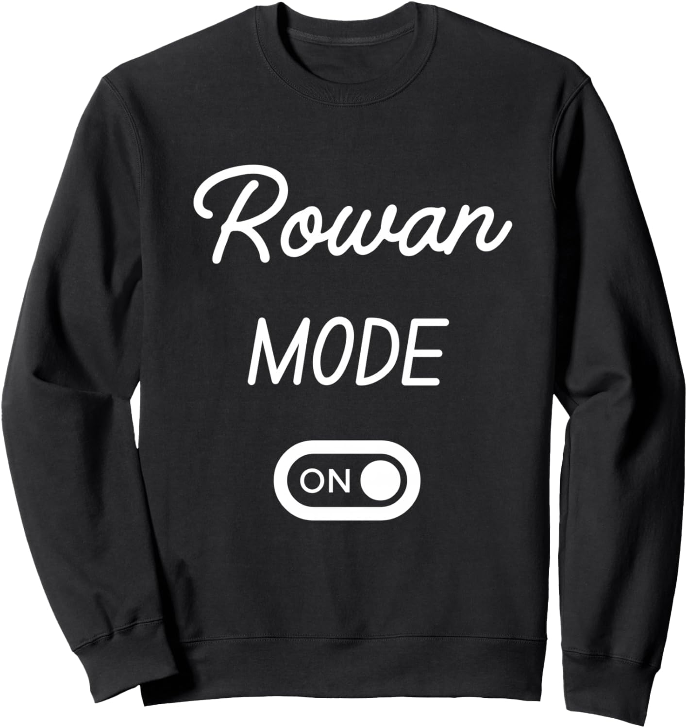 

Толстовка Rowanmodeon Rowan Mode On Name Funny Birthday, черный