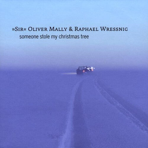 

CD диск Mally, Oliver & Raphael Wressnig: Someone Stole My Christmas Tree