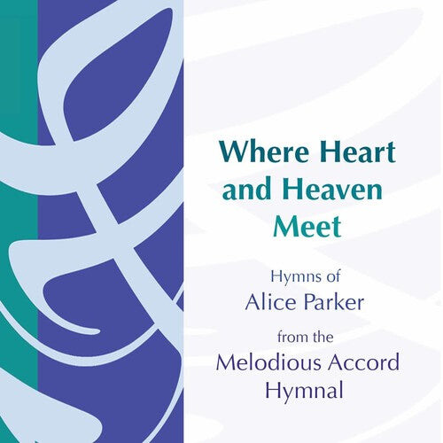 

CD диск Parker, Alice: Where Heart & Heaven Meet