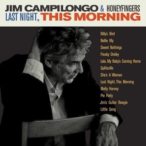 

Виниловая пластинка Campilongo, Jim / Honeyfingers - Last Night This Morning