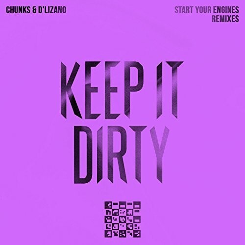 

CD диск Chunks & D'Lizano: Start Your Engines - Remixes