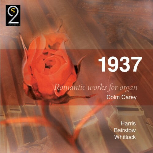 

CD диск Whitlock / Bairstow / Harris / Carey: 1937: Romantic Works for Organ