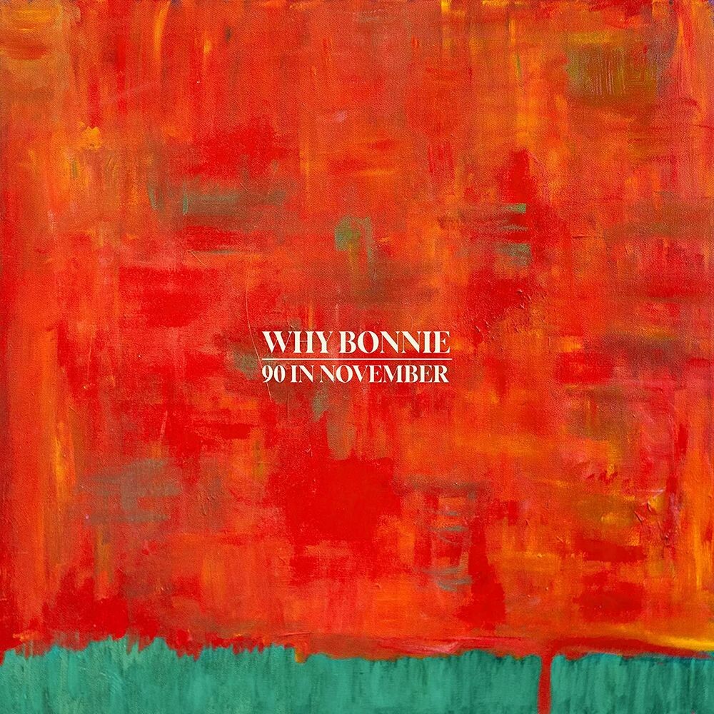 

Виниловая пластинка LP 90 In November [Peacock Green Vinyl] - Why Bonnie