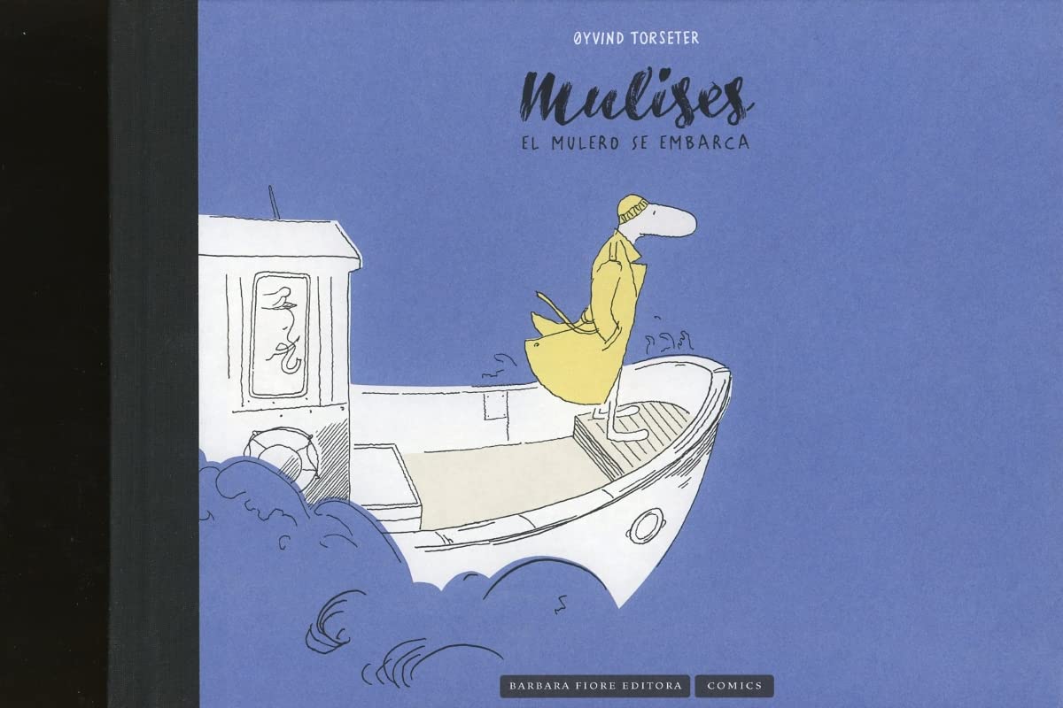 

Mulises: El Mulero se embarca (Barbara Fiore Editora)