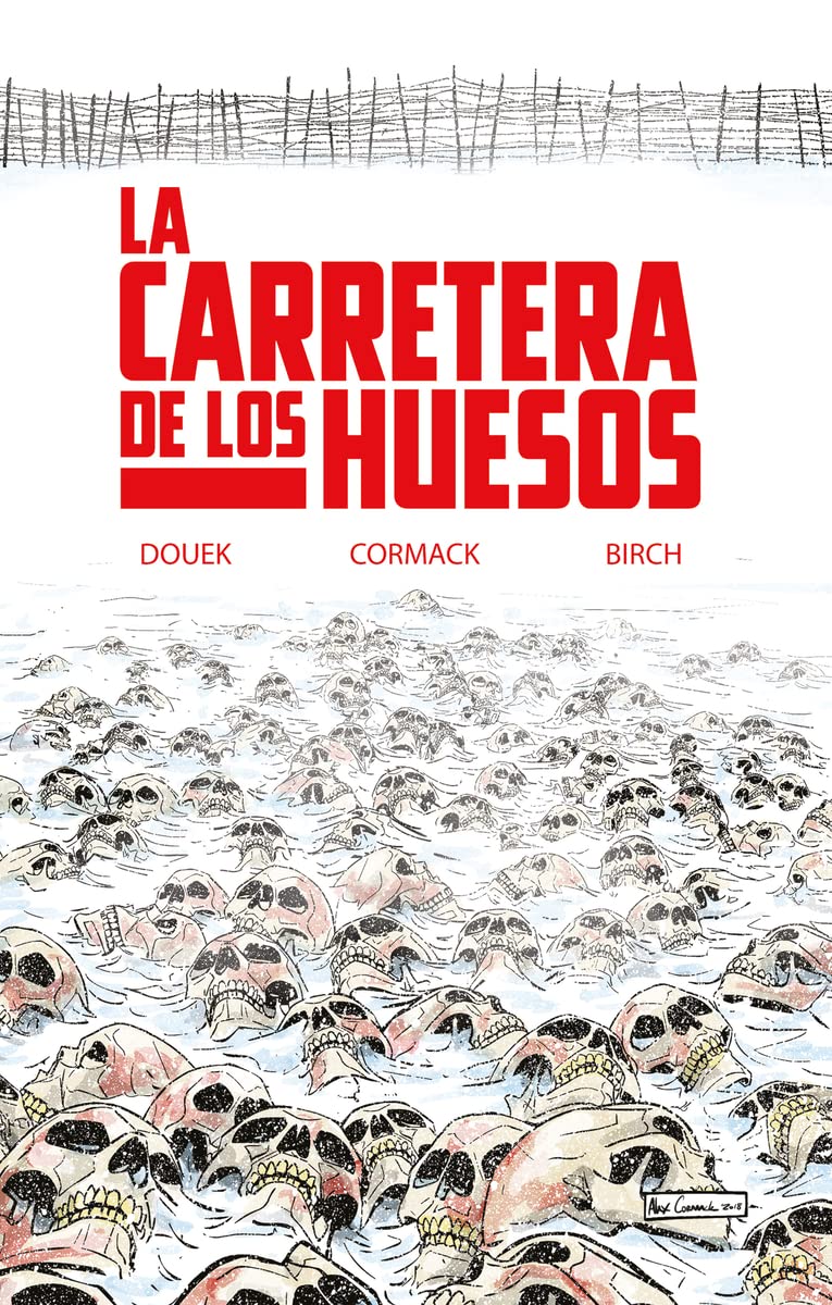 

La Carretera de los Huesos