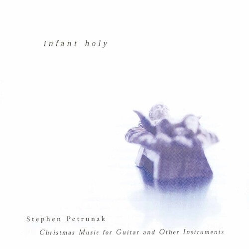 

CD диск Petrunak, Stephen: Infant Holy