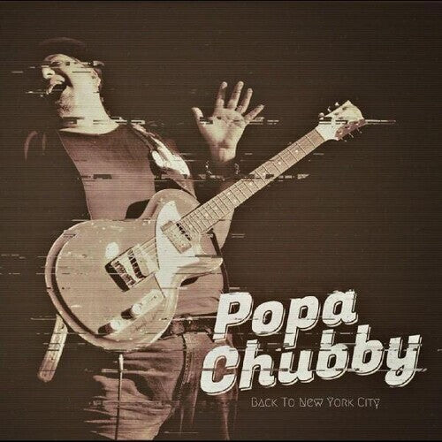 

CD диск Popa Chubby: Back To New York City