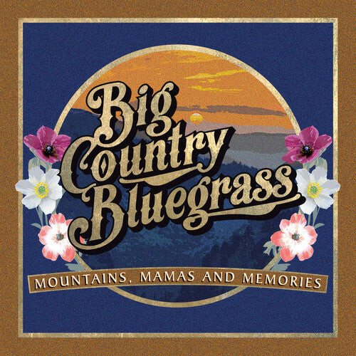 

CD диск Big Country Bluegrass: Mountains, Mamas and Memories