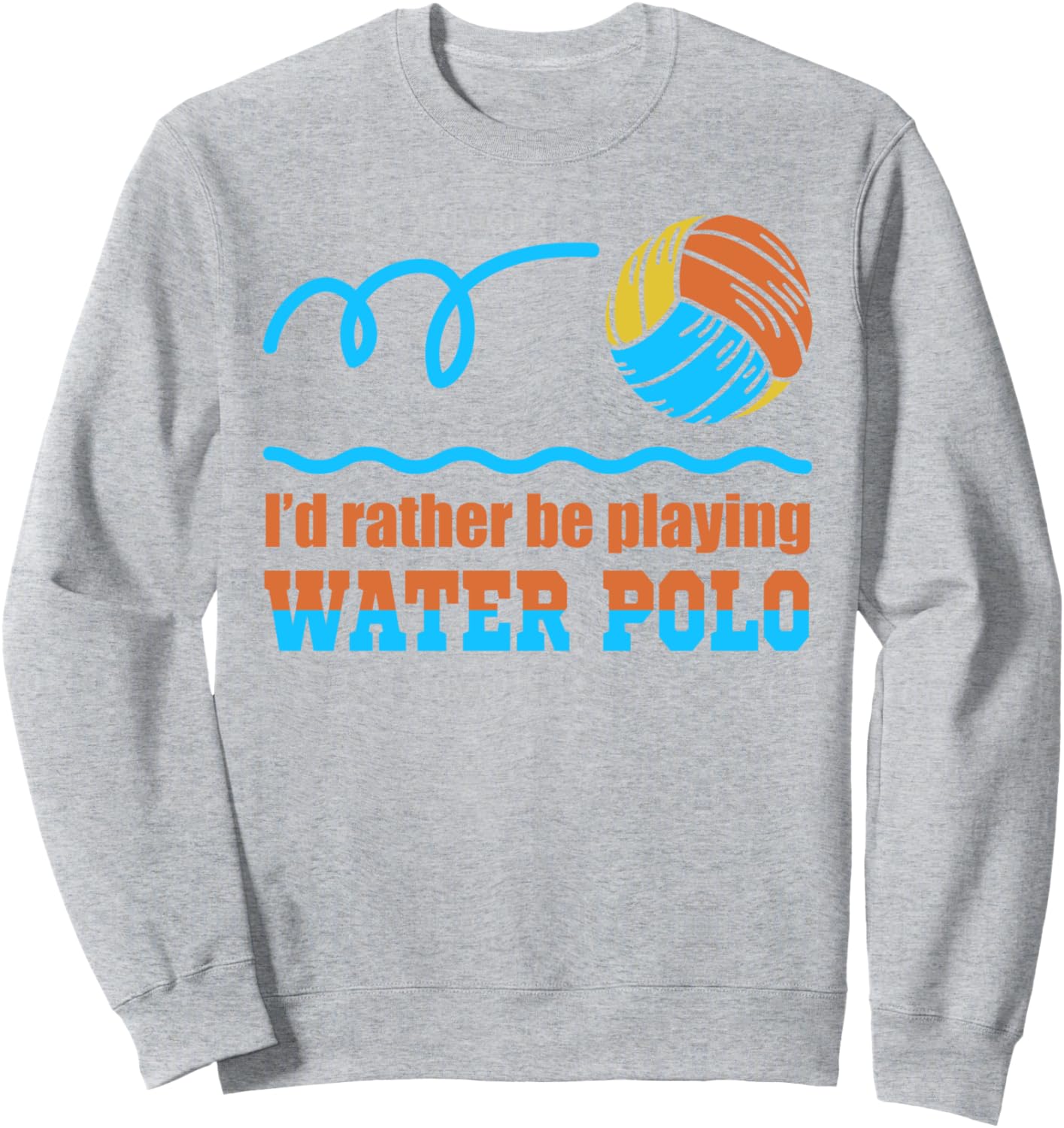 

Водное поло. Я бы предпочел играть в водное поло. толстовка с надписью «Игрок, тренер» Funny Waterpolo Water Polo Players Gifts, серый