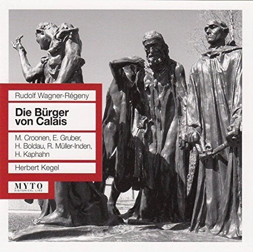 

CD диск Wagner / Regeney / Croonen / Gruber / Kegel: Die Burger Von Calais