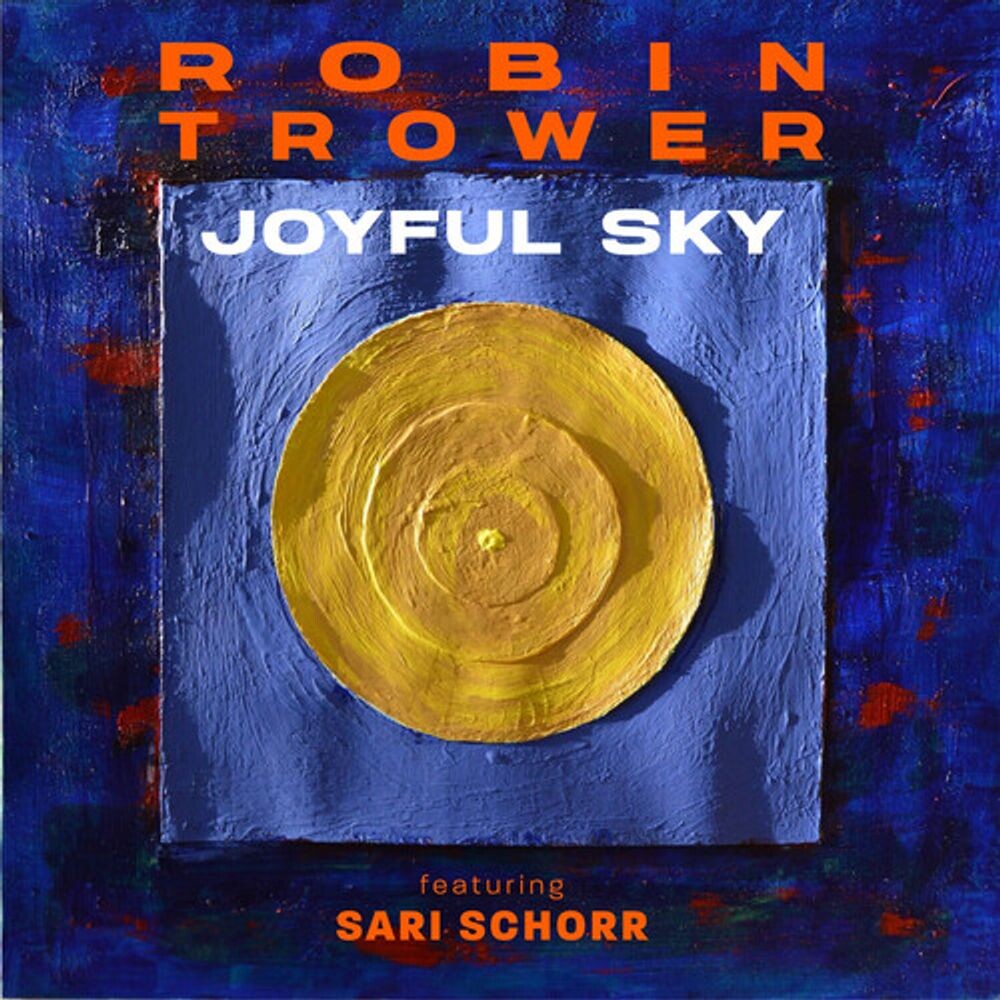 

Диск CD Joyful Sky - Robin Trower, Sari Schorr