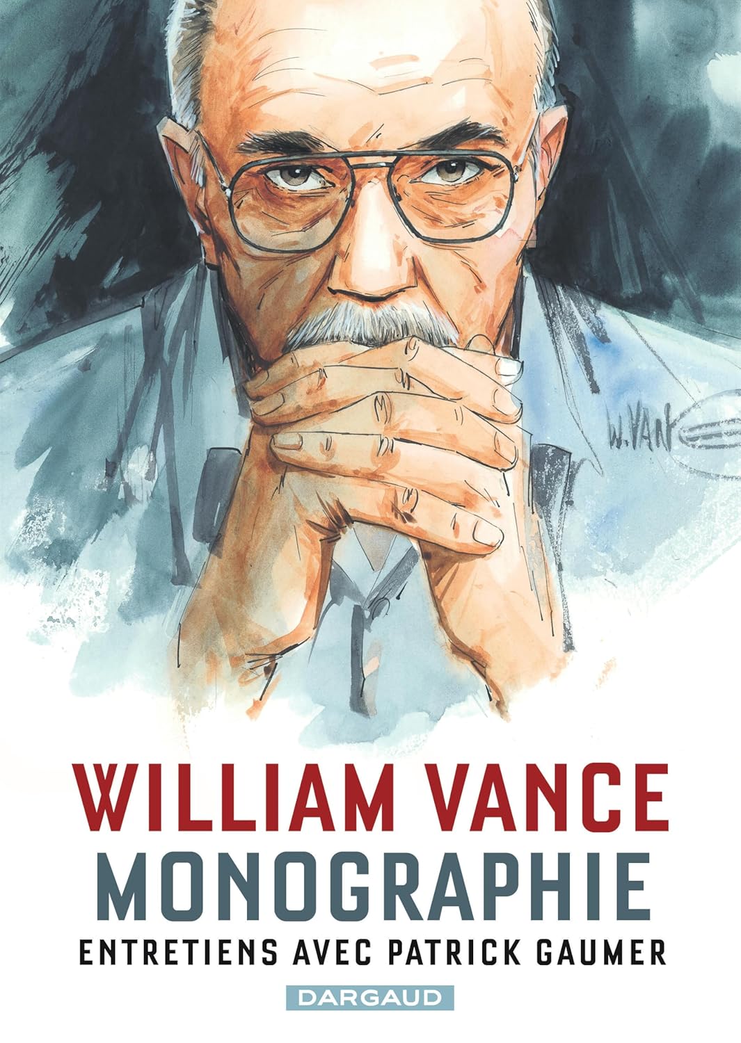 

Monographie William Vance - Entretiens avec Patrick Gaumer (DARGAUD)