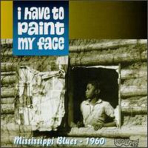 

CD диск I Have to Paint My Face / Various: I Have to Paint My Face / Various