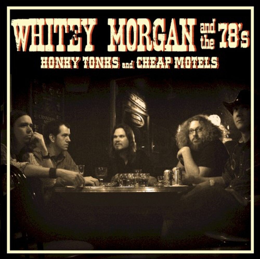 

Диск CD Honky Tonks & Cheap Motels - Whitey Morgan And The 78's