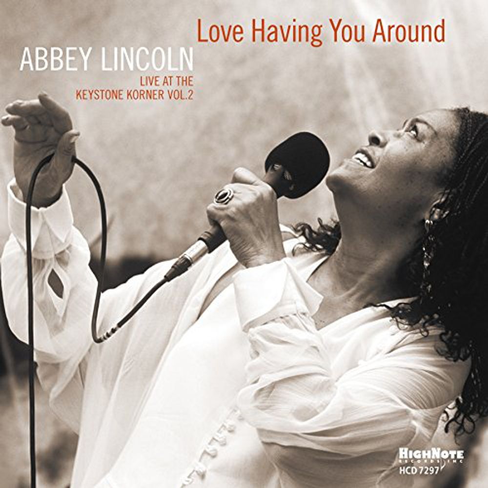 

Диск CD Love Having You Around - Live At The Keystone Corner Vol. 2 - Abbey Lincoln