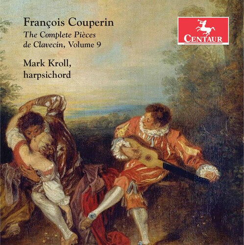 

CD диск Couperin / Kroll: Complete Pieces de Claveci 9