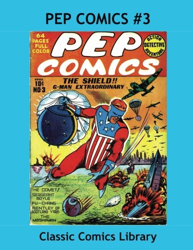 

Pep Comics Issue #3: Highest Quality Comic Reprint, World's Largest Library!: Exciting Golden Age Hero Action --- All Stories --- No Ads (CreateSpace Independent Publishing Platform)