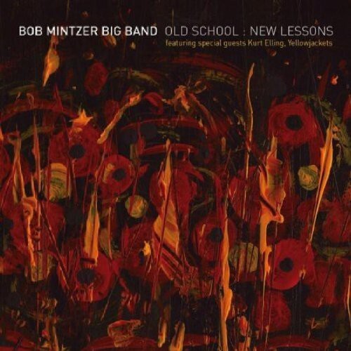 

CD диск Mintzer, Bob: Old School, New Lessons