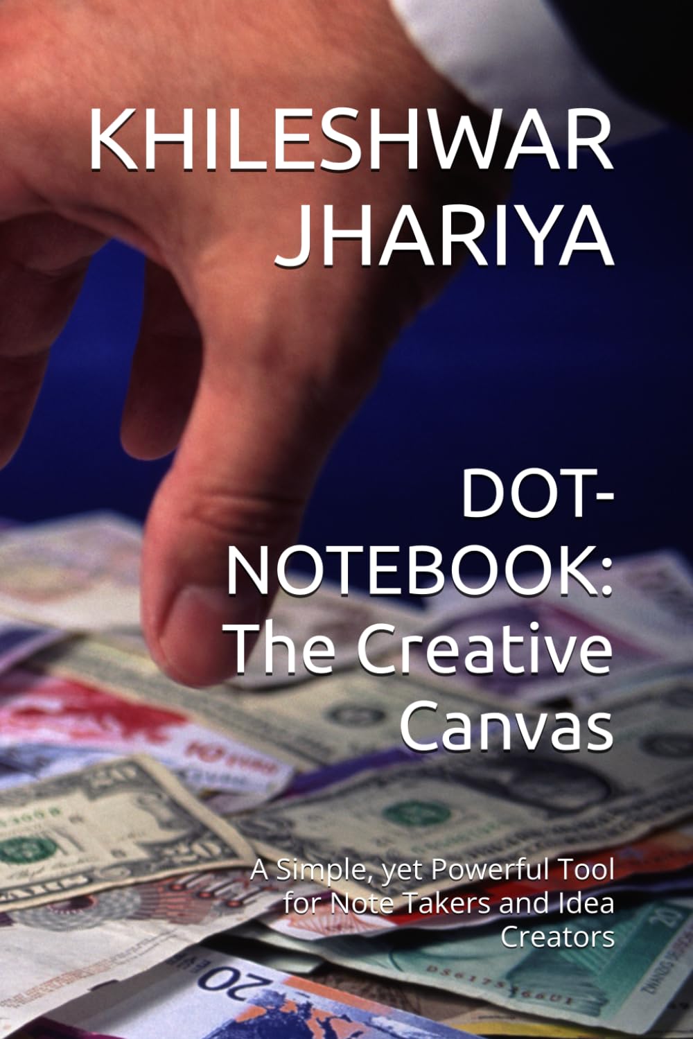 

DOT-NOTEBOOK: The Creative Canvas: A Simple, yet Powerful Tool for Note Takers and Idea Creators (Independently published)