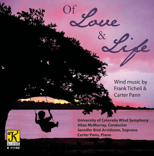 

CD диск Ticheli / University of Colorado Wind Ensemble: Of Love & Life