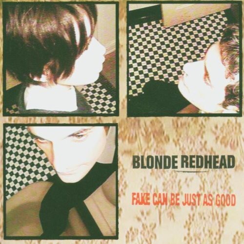 

CD диск Blonde Redhead: Fake Can Be Just As Good