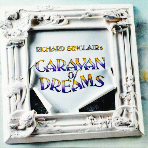 

CD диск Sinclair, Richard: Caravan Of Dreams