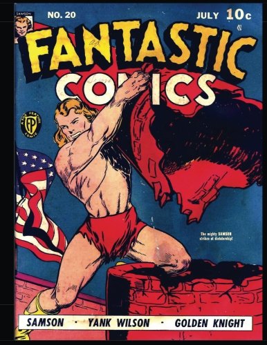 

Fantastic Comics #20: Golden Age Superhero Comic 1941 (CreateSpace Independent Publishing Platform)
