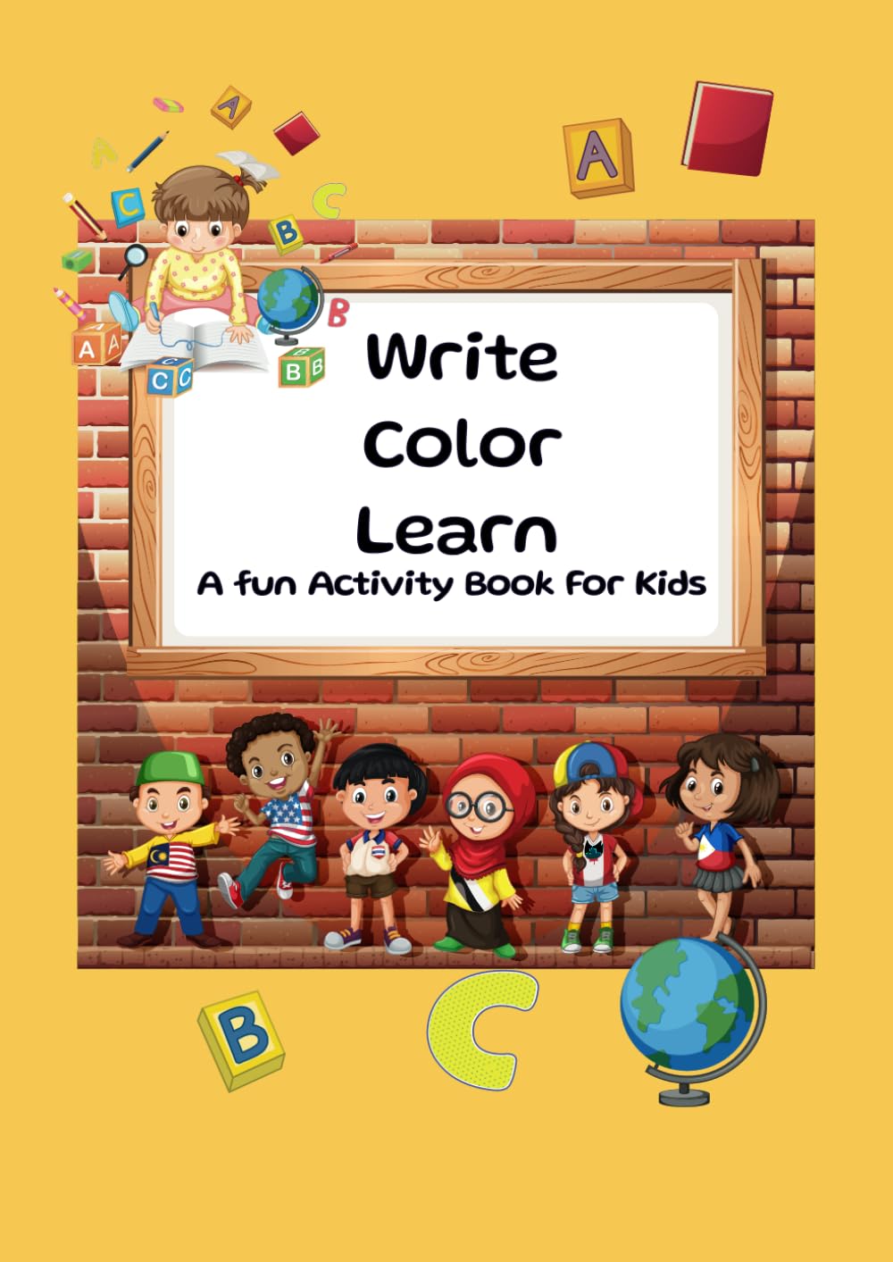

Write Color Learn: Age from 2 to 5 years old (Independently published)