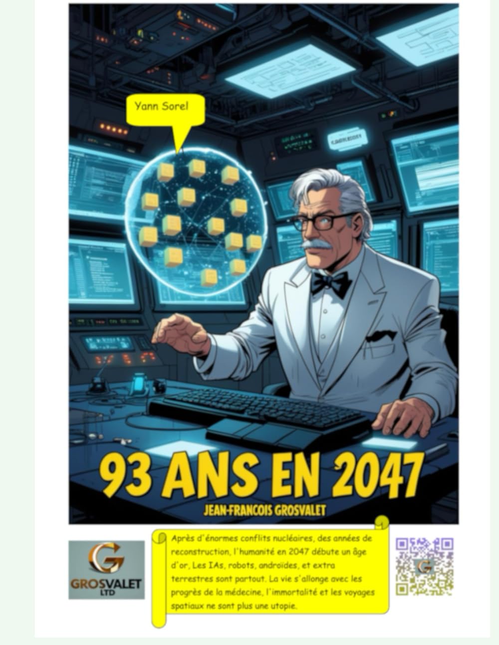 

93 ans en 2047 (BD): Les aventures extraordinaires de Yan Sorel (French Edition) (Independently published)