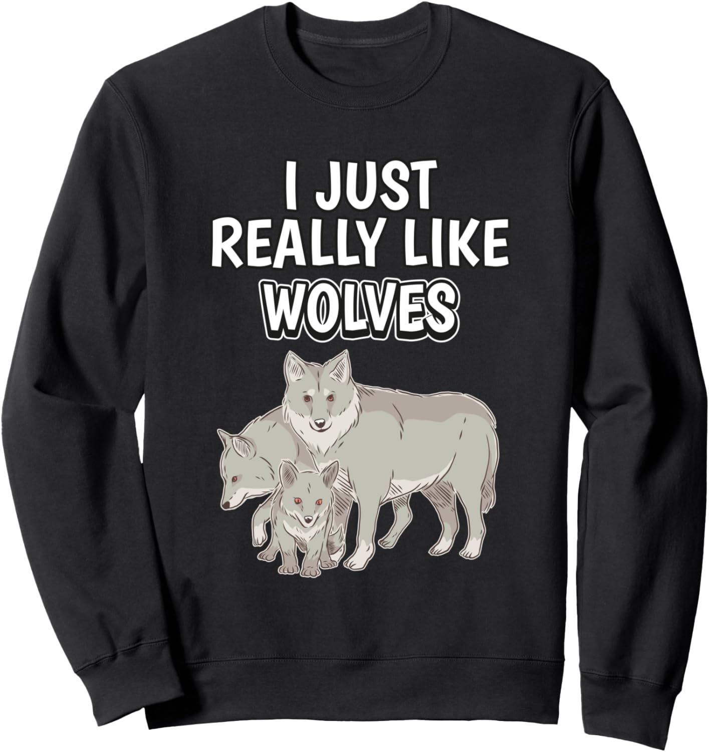 

Толстовка с надписью Я просто очень люблю волков и цитатой о волках Funny Wolf Clothing Women Men Kids, черный