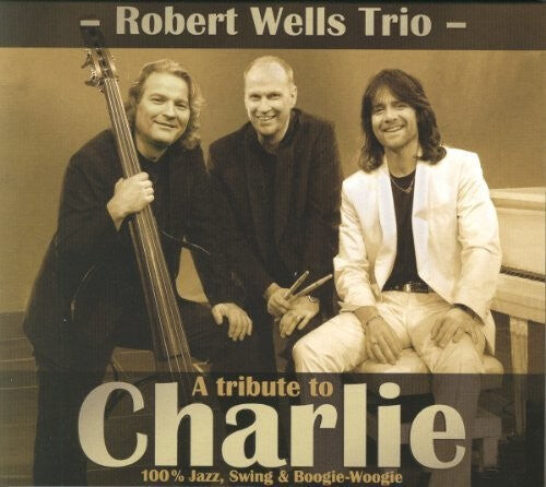 

CD диск Wells, Robert: Tribute to Charlie