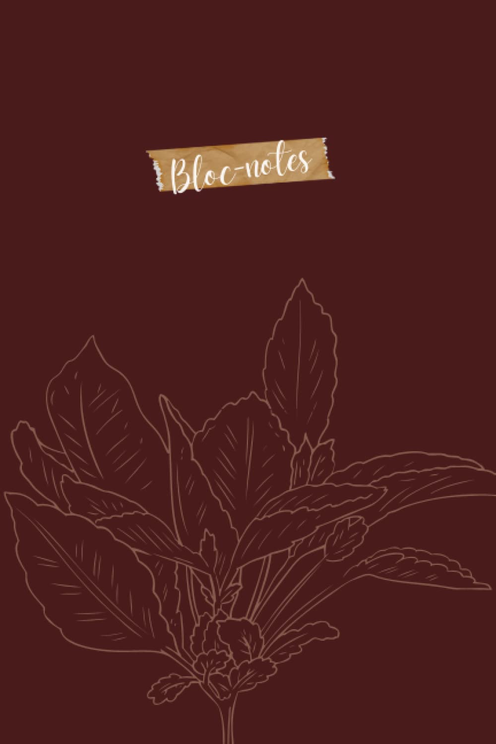 

bloc-notes / notebook with a beautiful mahogany color: bloc-notes / Lined notebook with a beautiful mahogany color 6x9 inches, 120 pages (Independently published)