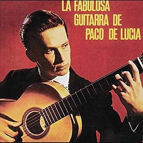

Виниловая пластинка De Lucia, Paco: La Fabulosa Guitarra