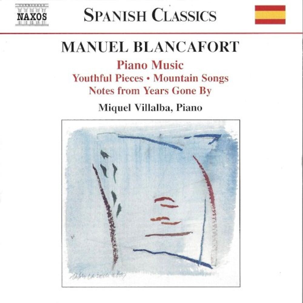 

Диск CD Piano Music: Youthful Pieces / Mountain Songs / Notes From Years Gone By - Manuel Blancafort, Miquel Villalba