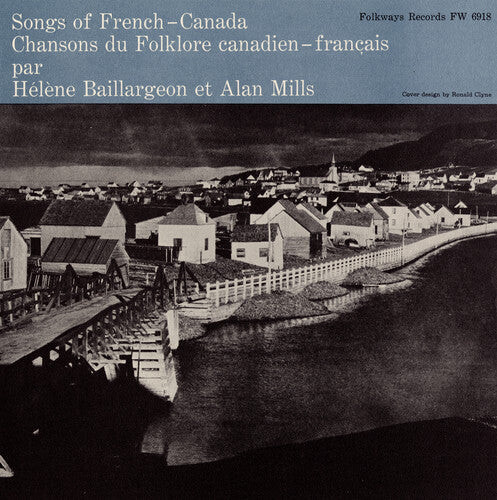 

CD диск Baillargeon, Helene / Mills, Alan: Songs of French Canada