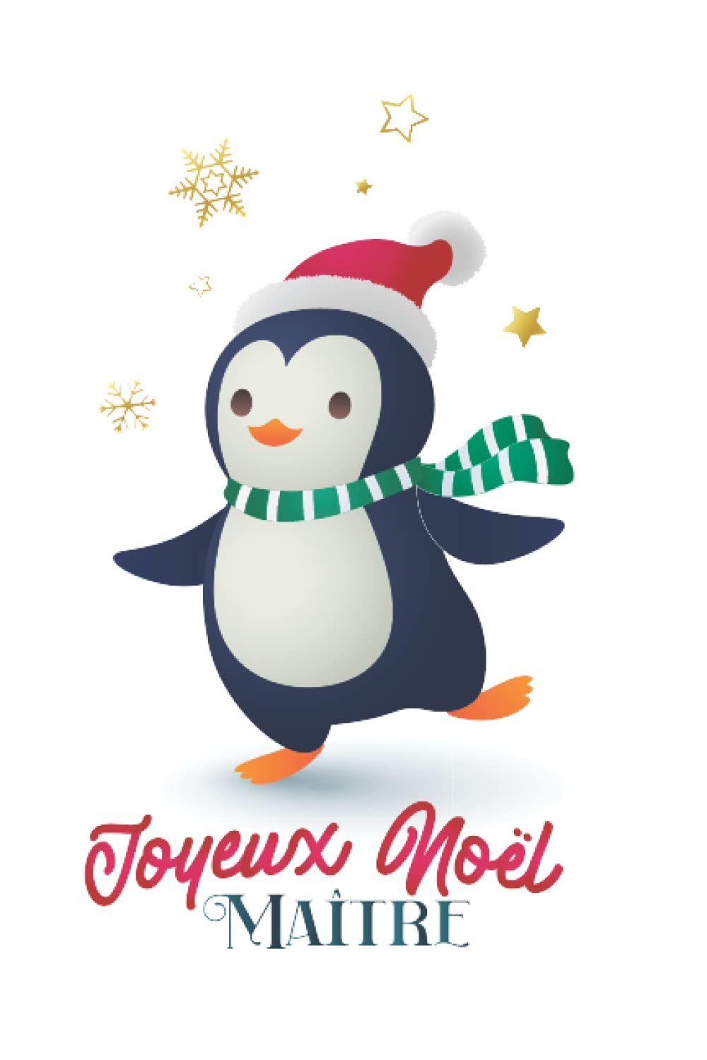 

Joyeux Noël Maitre: Cadeau pour instituteur | Carnet de notes lignés 100 pages pour souhaiter un joyeux Noël à son maitre d'école adoré (French Edition) (Independently published)