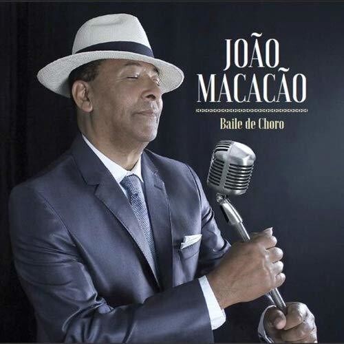 

CD диск Macacao, Joao: Baile De Choro